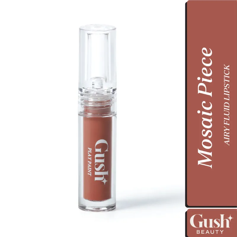 Gush Beauty Play Paint Airy Fluid Lipstick - Mosaic Piece